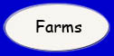 Farms